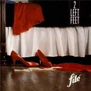 Filé - 2 Left Feet Album