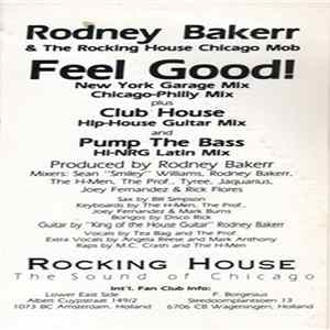 Rodney Bakerr & The Rocking House Chicago Mob - Feel Good! Album