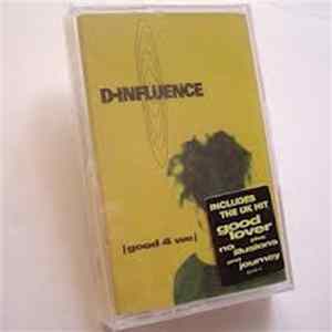 D-Influence - Good 4 We Album