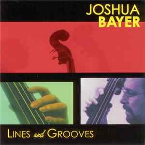 Joshua Bayer - Lines And Grooves Album