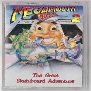 Megamouth - Megamouth 2: The Great Skateboard Adventure Album