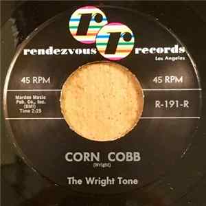 The Wright Tone - Corn Cobb Album