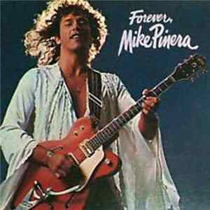 Mike Pinera - Forever, Mike Pinera Album