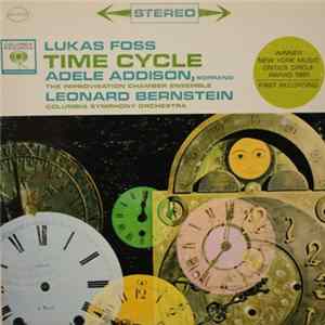 Lukas Foss, Adele Addison, Leonard Bernstein - Time Cycle Album