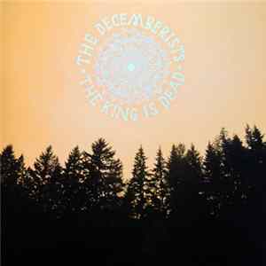 The Decemberists - The King Is Dead Album