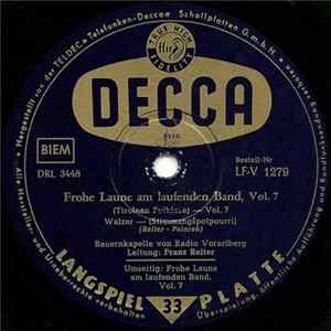 Bauernkapelle Radio Vorarlberg - Frohe Laune Am Laufenden Band, Vol. 7 (Tirolean Folklore - Vol. 7) Album