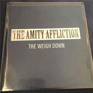 The Amity Affliction - The Weigh Down Album