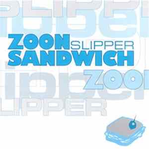 Slipper - Zoon Sandwich Album