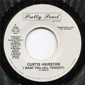 Curtis Hairston - I Want You (All Tonight) Album