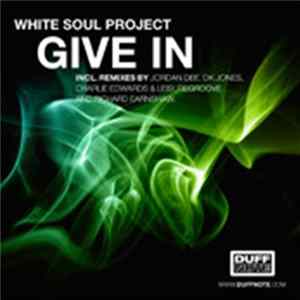 White Soul Project - Give In Album