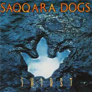 Saqqara Dogs - Thirst Album
