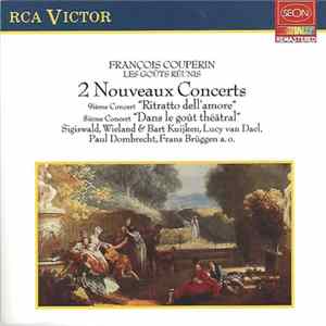 François Couperin -- Sigiswald Kuijken, Wieland Kuijken, Bart Kuijken, Lucy Van Dael, Paul Dombrecht, Frans Brüggen - 2 Nouveaux Concerts Album