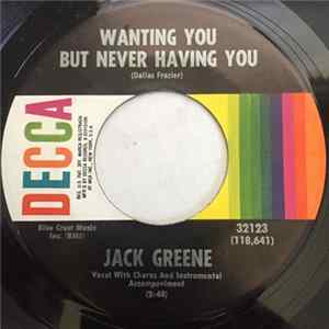 Jack Greene - Wanting You But Never Having You / All The Time Album