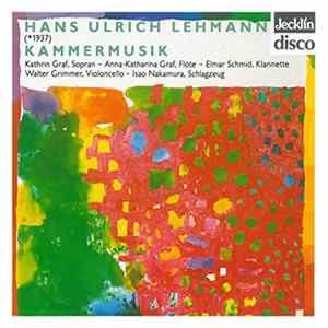 Hans Ulrich Lehmann - Kammermusik Album