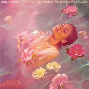 Nina Nesbitt - The Sun Will Come Up, The Seasons Will Change Album