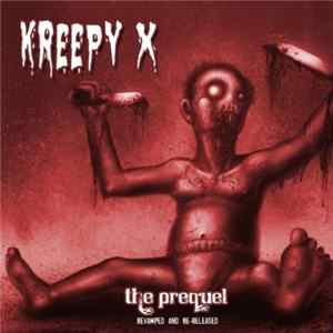 Kreepy X - The Prequel Album