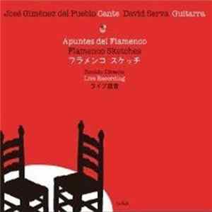 José Giménez Del Pueblo, David Serva - Apuntes Del Flamenco Album
