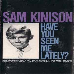 Sam Kinison - Have You Seen Me Lately? Album