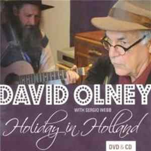 David Olney With Sergio Webb - Holiday In Holland Album