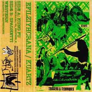 Efilziyhcrana / Kuartz - Triggers & Techniques Album