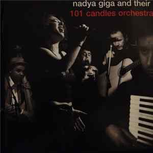 Nadya Giga And Their 101 Candles Orchestra - Nadya Giga And Their 101 Candles Orchestra Album