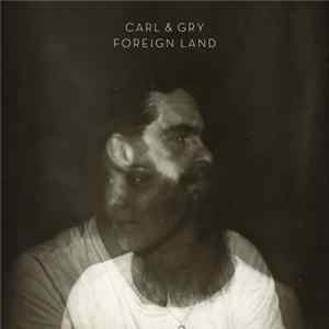 Carl & Gry - Foreign Land Album