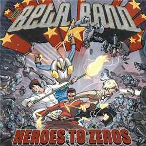 The Beta Band - Heroes To Zeros Album