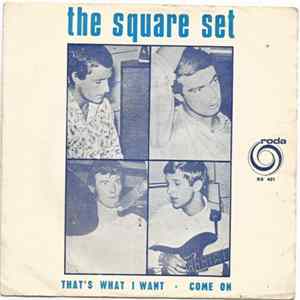 The Square Set - That's What I Want / Come On Album