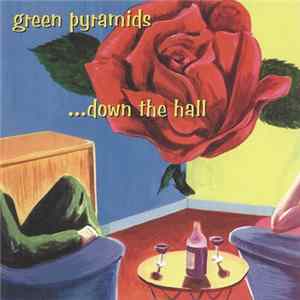 Green Pyramids - ...Down The Hall Album