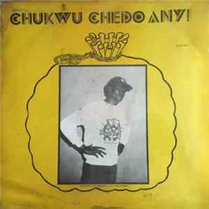 Chukwu Chedo Anyi - nappmda special Album