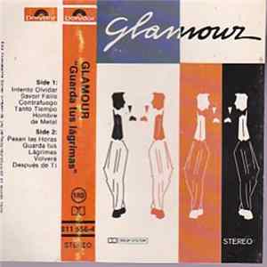 Glamour - Guarda Tus Lagrimas Album