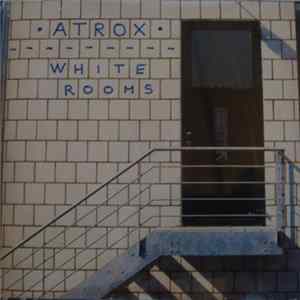 Atrox - White Rooms Album