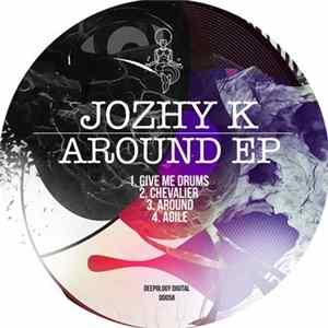Jozhy K - Around EP Album