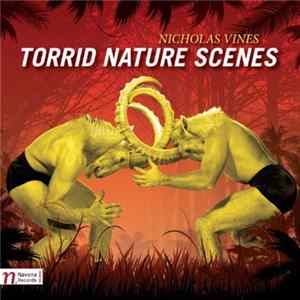 Nicholas Vines - Torrid Nature Scenes Album