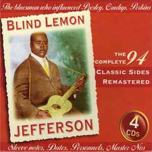 Blind Lemon Jefferson - The Complete 94 Classic Sides Remastered Album