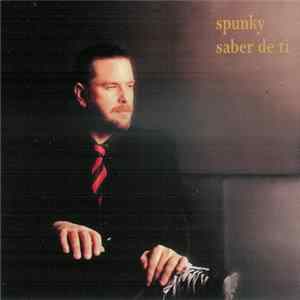 Spunky - Saber de ti Album