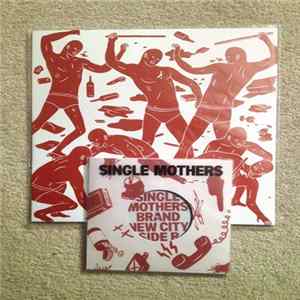 Single Mothers - Negative Qualities Album