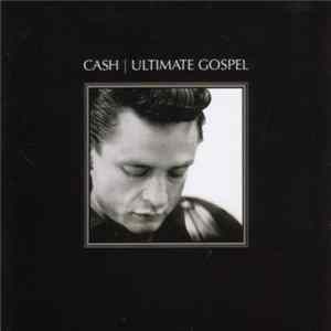 Cash - Ultimate Gospel Album