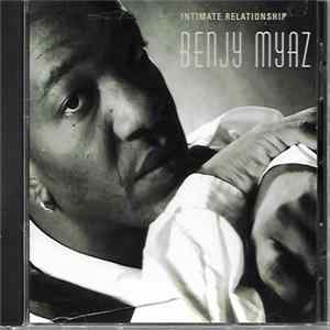 Benji Myaz - Intimate Relationship Album