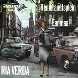 Ria Verda - Rembrandtsplein / Eenmaal... Album