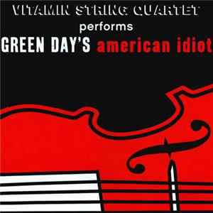 Vitamin String Quartet - Vitamin String Quartet Performs Green Day's American Idiot Album