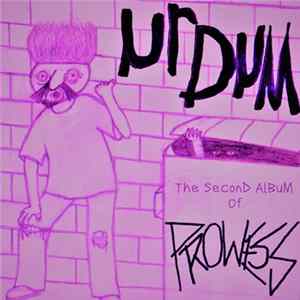 Prowess - Ur Dum Album
