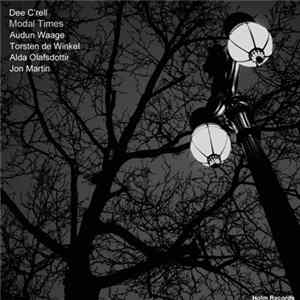 Dee C'Rell - Modal Times Album