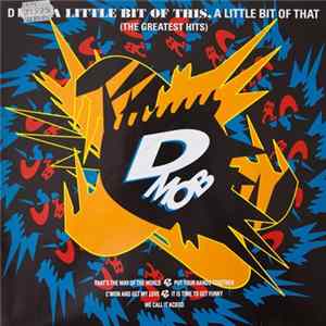 D Mob - A Little Bit Of This, A Little Bit Of That & More Album