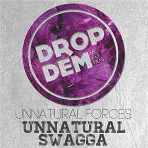 Unnatural Forces - Unnatural Swagga Album