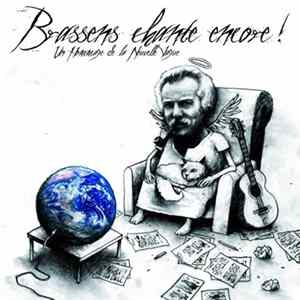 Various - Brassens Chante Encore ! - Un Hommage De La Nouvelle Vague Album