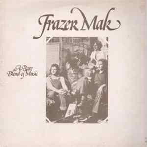 Frazer Mak - A Rare Blend Of Music Album