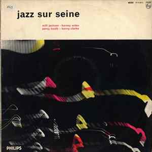 Milt Jackson / Percy Heath / Barney Wilen / Kenny Clarke - Jazz Sur Seine Album