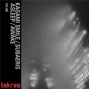 KAGAMI Smile / Subaeris - Asleep / Awake Album