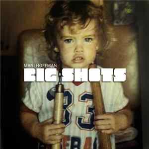 Mani Hoffman - Big Shots Album